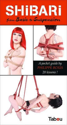 Shibari From Basics To Suspension